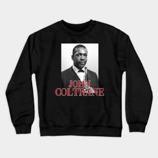 john coltraine Crewneck Sweatshirt